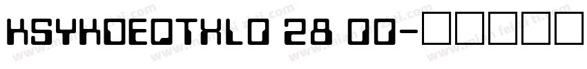 KSYKDEQTXL0 28 00字体转换